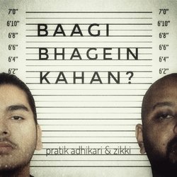 Baagi Bhagein Kahan