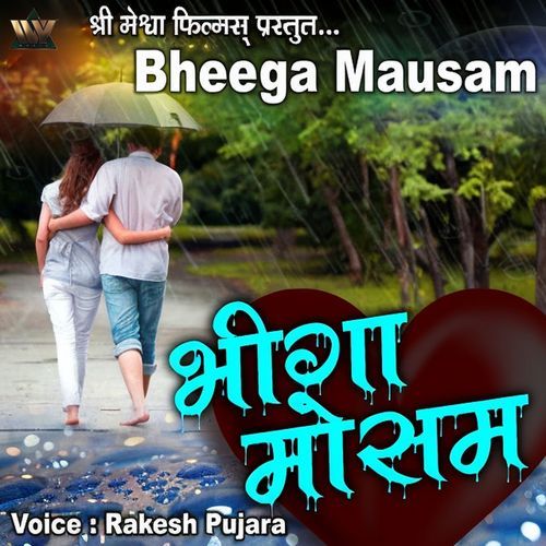 Bheega Mausam