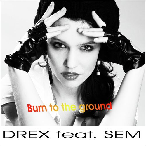 Burn to the Ground (feat. Sem)