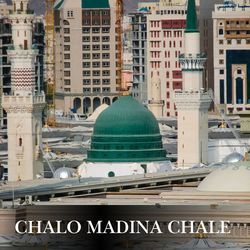Chalo Madina Chale