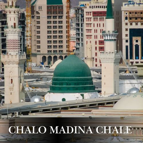 Chalo Madina Chale