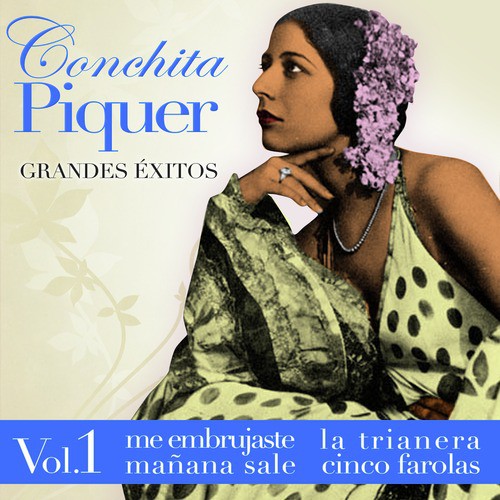 Concha Piquer. Copla Y Cancion Española. Volumen 1