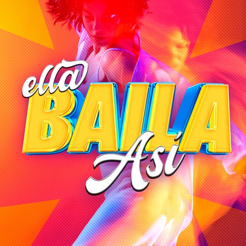 Ella Baila Así