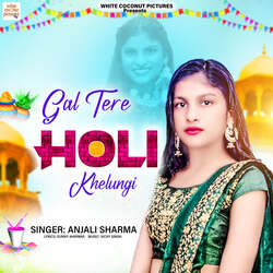 Gal Tere Holi Khelungi-O14-ZQ1Wfmk