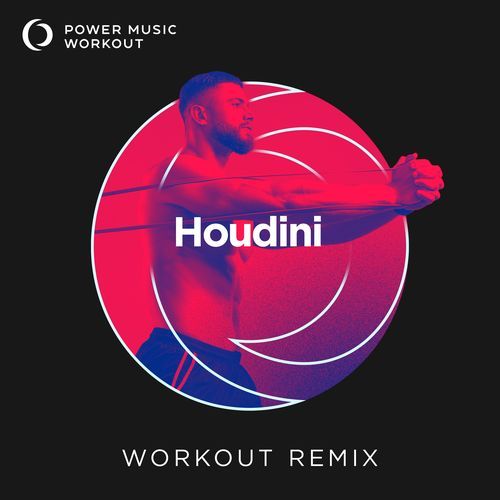 Houdini (Workout Remix 128 BPM)