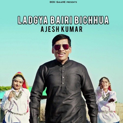 Ladgya Bairi Bichhua