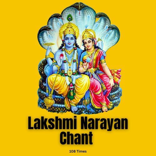 Lakshmi Narayan Chant (108 Times)