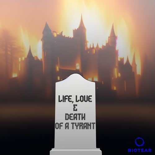 Life, Love, & Death of a Tyrant cover art