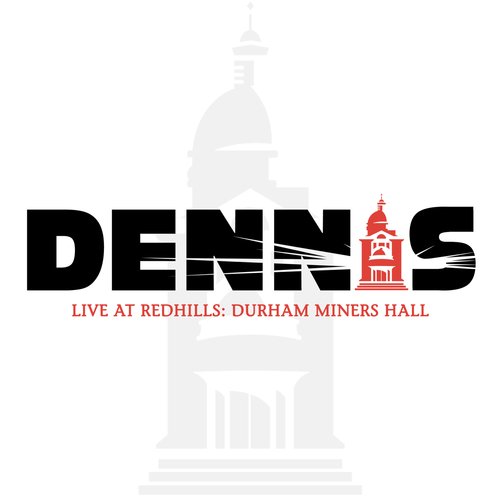 Live at Redhills: Durham Miners Hall