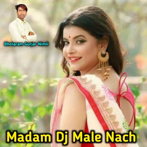 Madam Dj Male Nach