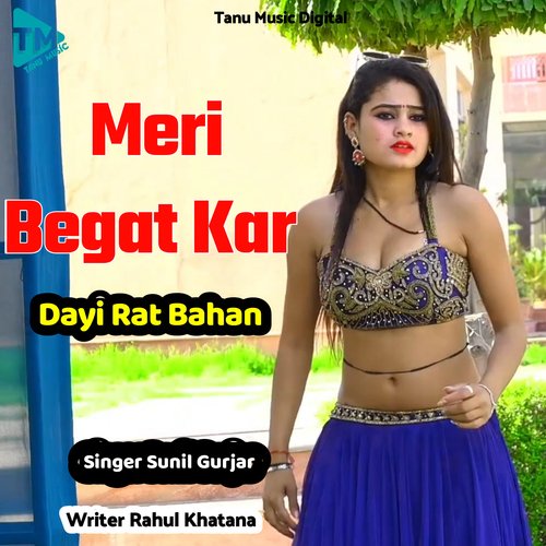 Meri Begat Kar Dayi Rat Bahan