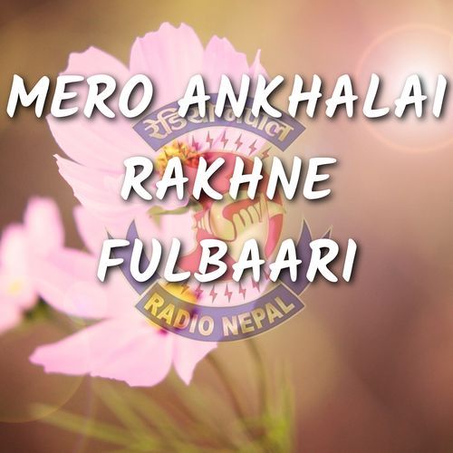 Mero Ankhalai Rakhne Fulbaari_poster_image