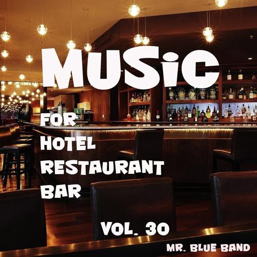 Music for Hotel, Restaurant, Bar Vol. 30_poster_image