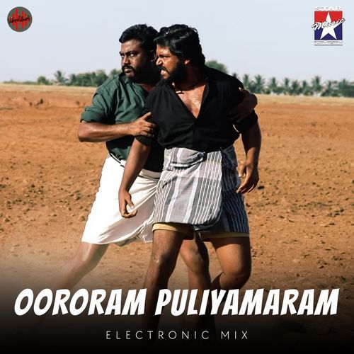 Oororam Puliyamaram - Electronic Mix