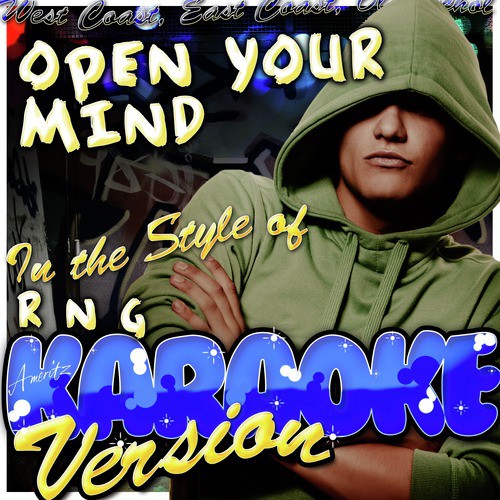 Open Your Mind (In the Style of R n G) [Karaoke Version]