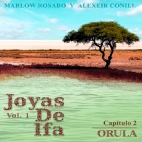 Orula: Joyas de Ifa, Vol. 1 Capitulo 2 (feat. Marlow Rosado)_poster_image