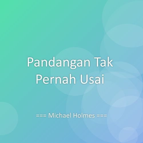 Pandangan Tak Pernah Usai