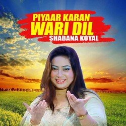 Piyaar Karan Wari Dil-AzkGZBlYbWA