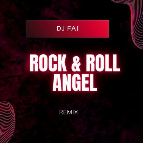 Rock & Roll Angel (Remix)_poster_image