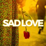 Sad Love