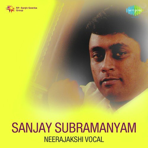 Sanjay Subramanyam Neerajakshi Vocal