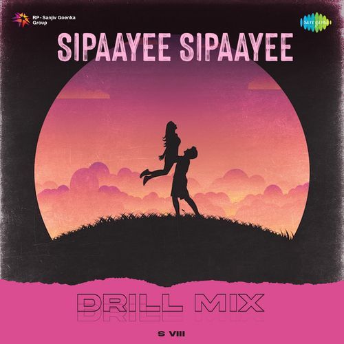 Sipaayee Sipaayee - Drill Mix