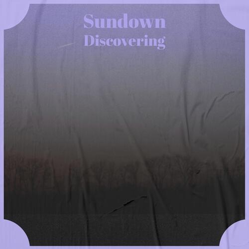 Sundown Discovering