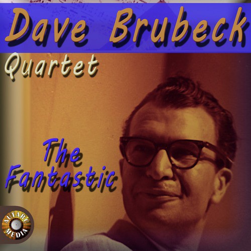 The Fantastic Dave Brubeck Quartet