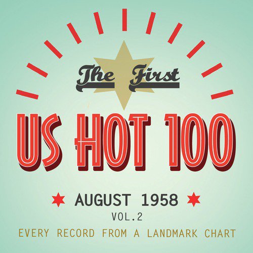 The First US Hot 100 August 1958, Vol. 2