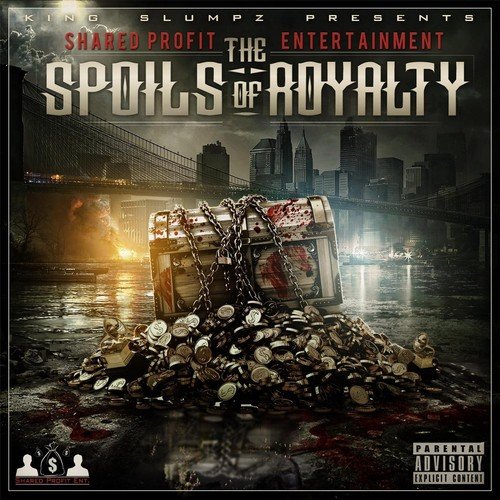 The Spoils of Royalty (King Slumpz Presents)