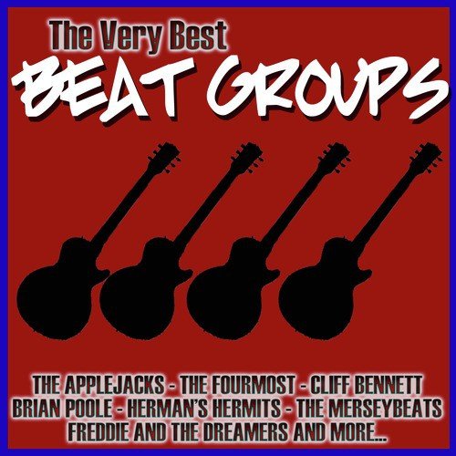 The Very Best Beat Groups