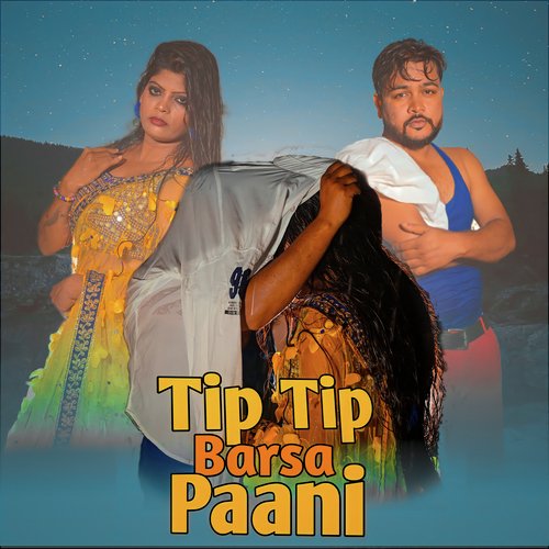 Tip Tip Barsa Paani