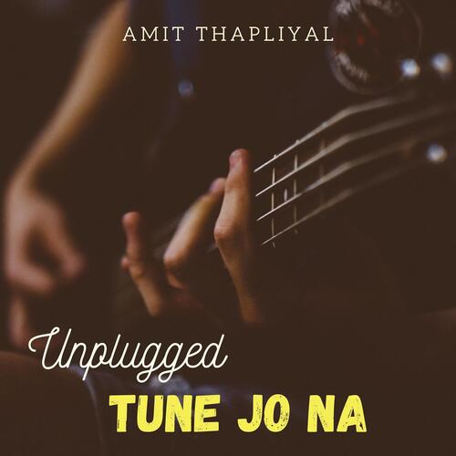 Tune Jo Na (Unplugged)_poster_image