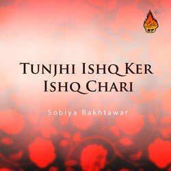 Tunjhi Ishq Ker Ishq Chari