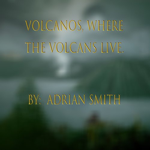 Volcanos, Where the Volcans Live_poster_image