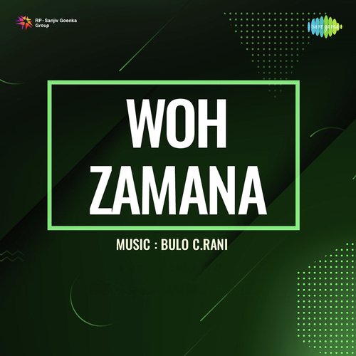 Woh Zamana