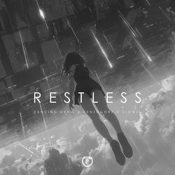 restless (slowed &amp; reverb)-Bik5UgNJdkc