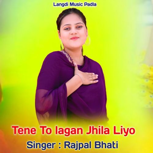 tene to lagan jhila liyo