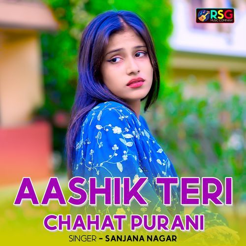 Aashik Teri Chahat Purani