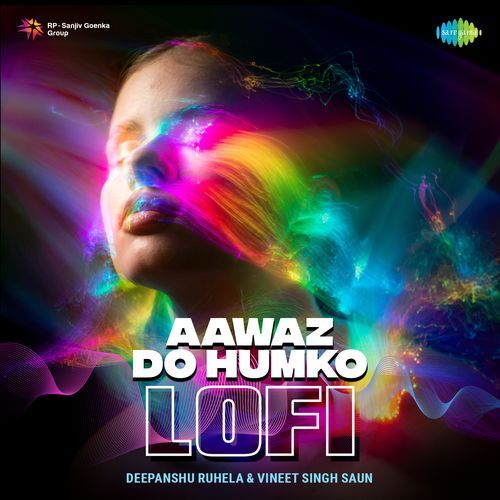 Aawaz Do Humko Lofi