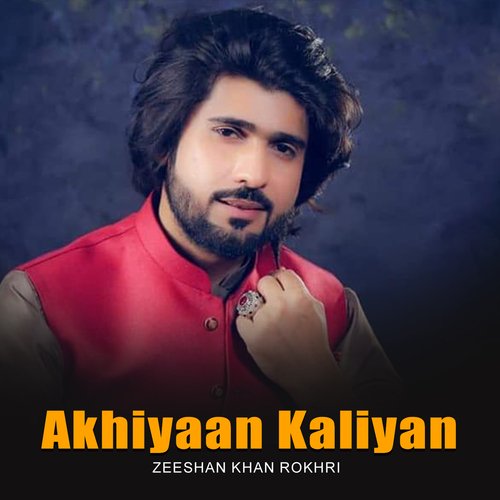 Akhiyaan Kaliyan