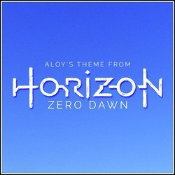 Aloy's Theme (From "Horizon Zero Dawn") [Piano Rendition]