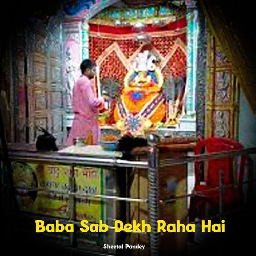 Baba Sab Dekh Raha Hai