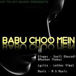 Babu Choo Mein-NzkbYQZcRnw