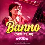 Banno (Desi Club Mix)