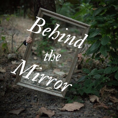 Behind the Mirror_poster_image