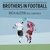 Brothers in Football (Radio Edit)