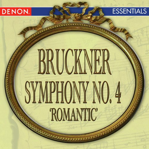 Bruckner: Symphony No. 4 "Romantic"