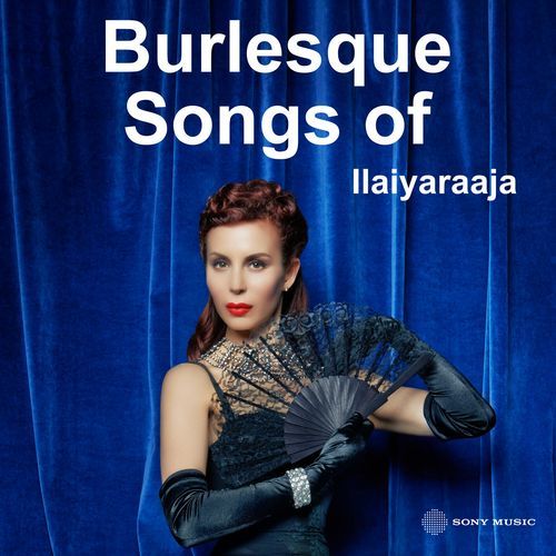 Burlesque Songs of Ilaiyaraaja