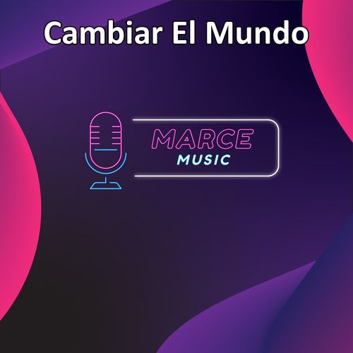 Cambiar El Mundo (Instrumental)